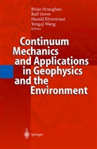 H. Ehrentraut, Harald Ehrentraut, Harald Ehrentraut et al, R. Greve, Ral Greve, Ralf Greve... - Continuum Mechanics and Applications in Geophysics and the Environment