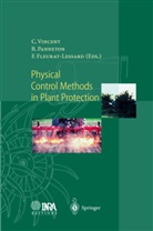 F. Fleurat-Lessard, Francis Fleurat-Lessard, B. Panneton, Bernhar Panneton, Bernhard Panneton, C. Vincent... - Physical Control Methods in Plant Protection