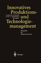 Thorsten Blecker, Hans G. Gemünden, Thorste Blecker, Thorsten Blecker, G Gemünden, G Gemünden... - Innovatives Produktions- und Technologiemanagement