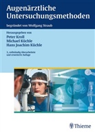 Peter Kroll, Krol, Peter Kroll, Küchl, Küchle, Hans J. Küchle... - Augenärztliche Untersuchungsmethoden