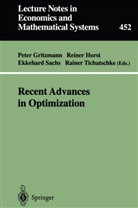 Peter Gritzmann, Reine Horst, Reiner Horst, Ekkehard Sachs, Ekkehard Sachs et al, Rainer Tichatschke - Recent Advances in Optimization