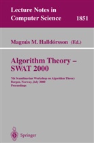 Magnus M. Halldorsson, Magnús M. Halldórsson, Magnu M Halldorsson, Magnus M Halldorsson - Algorithm Theory - SWAT 2000