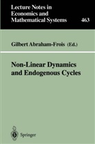 Gilber Abraham-Frois, Gilbert Abraham-Frois - Non-Linear Dynamics and Endogenous Cycles