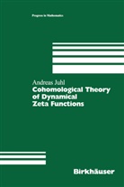 Andreas Juhl - Cohomological Theory of Dynamical Zeta Functions