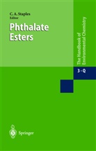 Charle Staples, Charles Staples - The Handbook of Environmental Chemistry - 3Q: Phthalate Esters