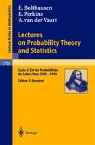 Erwi Bolthausen, Erwin Bolthausen, Edwi Perkins, Edwin Perkins, Aad Vaart, Aad van de Vaart... - Lectures on Probability Theory and Statistics
