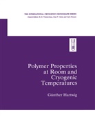 Gunther Hartwig, Günther Hartwig - Polymer Properties at Room and Cryogenic Temperatures