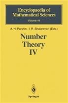 N. I. Fel'dman, Yu. V. Nesterenko, N. Koblitz, N Parshin, A N Parshin, A. N. Parshin... - Number Theory - 4: Number Theory IV