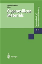 Gris Chandra, Grish Chandra - The Handbook of Environmental Chemistry - 3 / 3H: Organosilicon Materials