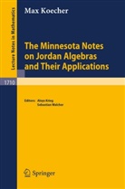 Max Koecher, Aloy Krieg, Aloys Krieg, Walcher, Walcher, Sebastian Walcher - The Minnesota Notes on Jordan Algebras and Their Applications