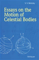 V V Beletsky, V. V. Beletsky, V.V. Beletsky, A. Iacob - Essays on the Motion of Celestial Bodies