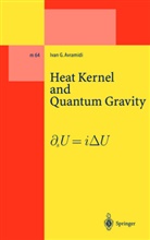 Ivan G Avramidi, Ivan G. Avramidi - Heat Kernel and Quantum Gravity