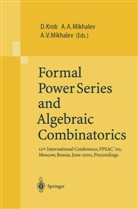 Alexande A Mikhalev, Alexander A Mikhalev, Daniel Krob, Alexander A. Mikhalev, Alexander V. Mikhalev, Alexander V Mikhalev - Formal Power Series and Algebraic Combinatorics