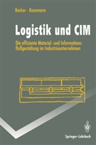 Jör Becker, Jörg Becker, Michael Rosemann - Logistik und CIM