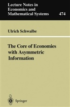 Ulrich Schwalbe - The Core of Economies with Asymmetric Information