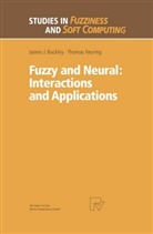 James Buckley, James J Buckley, James J. Buckley, Thomas Feuring - Fuzzy and Neural: Interactions and Applications