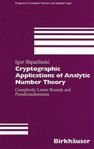 Igor Shparlinski, Igor Shparlinski - Cryptographic Applications of Analytic Number Theory