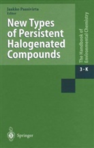 Jaakk Paasivirta, Jaakko Paasivirta - The Handbook of Environmental Chemistry - 3 / 3K: New Types of Persistent Halogenated Compounds