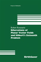 Robert Roussarie - Bifurcations of Planar Vector Fields and Hilbert's Sixteenth Problem
