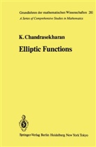 Komaravolu Chandrasekharan - Elliptic Functions