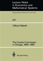 Clifford Hildreth - The Cowles Commission in Chicago, 1939-1955