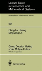 Ching-La Hwang, Ching-Lai Hwang, Ming-Jeng Lin - Group Decision Making under Multiple Criteria