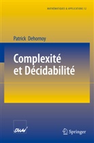 Patrick Dehornoy - Complexite et Decidabilite