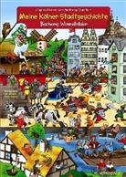 Andreas Ganther, Andreas Ganther, Michae Euler-Schmidt, Michael Euler-Schmidt - Meine Kölner Stadtgeschichte