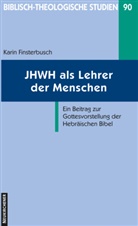 Karin Finsterbusch, Karin Finsterbusch - JHWH als Lehrer der Menschen