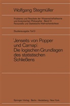 Wolfgang Stegmüller - Probleme und Resultate der Wissenschaftstheorie und Analytischen Philosophie, Studienausgabe - 4/D: Jenseits von Popper und Carnap  Stützungslogik, Likelihood, Bayesianismus Statistische Daten Zufall und Stichprobenauswahl Testtheorie Schätzungstheorie Subjektivismus kontra Objektivismus Fiduzial-Wahrscheinlichkeit. Tl.D