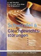 Wolfgang Bauer, Bela Büki, Heinz Jünger - Schwindel & Gleichgewichtsstörungen