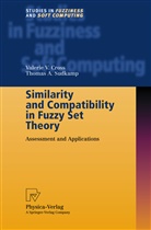 Valerie Cross, Valerie V Cross, Valerie V. Cross, Thomas A Sudkamp, Thomas A. Sudkamp - Similarity and Compatibility in Fuzzy Set Theory