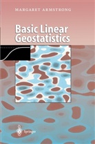 Margaret Armstrong - Basic Linear Geostatistics
