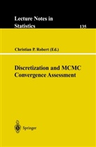 Christia P Robert, Christian P Robert, Christian Robert, Christian P. Robert - Discretization and MCMC Convergence Assessment