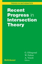 Geir Ellingsrud, Willia Fulton, William Fulton, Angelo Vistoli - Recent Progress in Intersection Theory