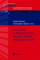 Christopher I. Byrnes, I Byrnes, I Byrnes, Ander Rantzer, Anders Rantzer - Directions in Mathematical Systems Theory and Optimization