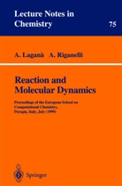 Lagana, A Lagana, A. Lagana, Antonio Laganà, Riganelli, Riganelli... - Reaction and Molecular Dynamics