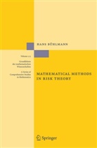 H. Bühlmann, Hans Bühlmann - Mathematical Methods in Risk Theory