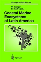 Kjerfve, Kjerfve, B. Kjerfve, Seeliger, U Seeliger, U. Seeliger - Coastal Marine Ecosystems of Latin America