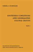 Derek Robinson, Derek J S Robinson, Derek J. S. Robinson, Derek J.S. Robinson - Finiteness Conditions and Generalized Soluble Groups