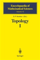 S P Novikov, S. P. Novikov, S. P. Novikov, Sergej P. Novikov, P Novikov, S P Novikov... - Topology - 1: Topology I
