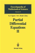 Yu Egorov, Yu V Egorov, Yu. V. Egorov, Yu.V. Egorov, a Komech, A I Komech... - Partial Differential Equations - 2: Elements of the Modern Theory of Partial Differential Equations