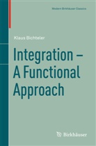 Klaus Bichteler - Integration - A Functional Approach