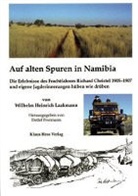 Wilhelm Heinrich Laakmann, Detlef Frormann - Auf alten Spuren in Namibia
