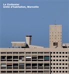 Alban Janson, Carsten Krohn, Le Corbusier, LeCorbusier, Anja Grunwald, Anja Grunwald - Le Corbusier, Unite d'Habitation, Marseille