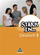 Renate Andreas, Christane Pasternak, Anke Richert, Bettina Schüpper - Stark in Deutsch - 3: Stark in Deutsch: Das Sprachlesebuch - Ausgabe 2007