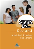 Renate Andreas, Christane Pasternak, Anke Richert, Bettina Schüpper, Jaroslav Schwarzstein - Stark in Deutsch - 3: Stark in Deutsch: Das Sprachlesebuch - Ausgabe 2007