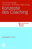 J Schmidt-Lellek, J Schmidt-Lellek, Christoph J. Schmidt-Lellek, Astri Schreyögg, Astrid Schreyögg - Konzepte des Coaching