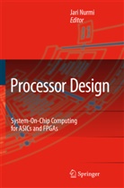 Jar Nurmi, Jari Nurmi - Processor Design