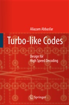 Aliazam Abbasfar - Turbo-like Codes
